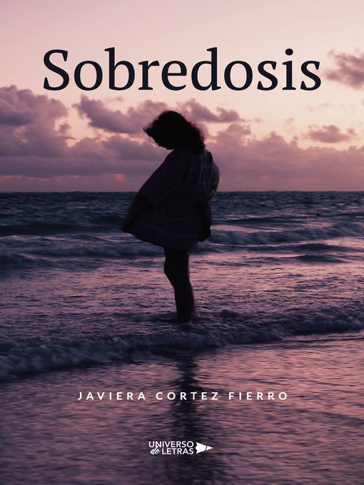 Title details for Sobredosis by Javiera Cortez Fierro - Available